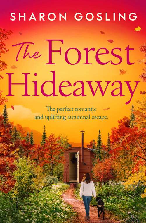 Book cover of The Forest Hideaway: Enjoy 'the perfect autumn escape' from the author of The Lighthouse Bookshop