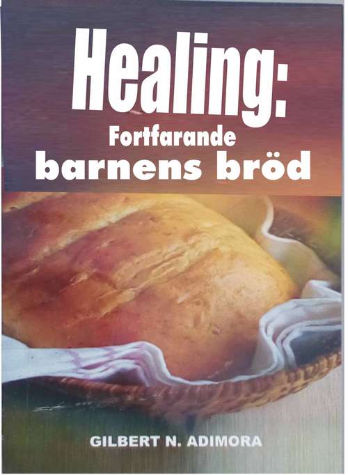 Book cover of Healing: fortfarande barnens bröd