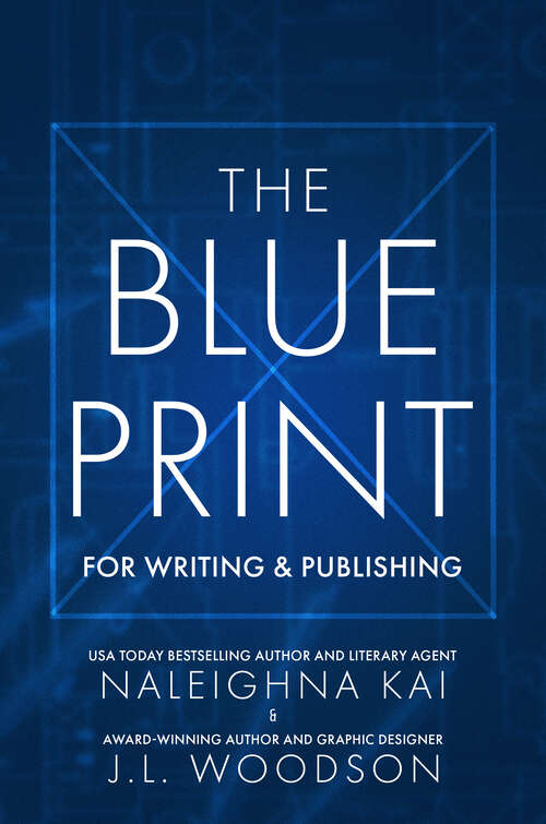 The Blueprint for Writing & Publishing