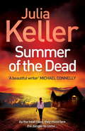 Summer of the Dead: A riveting thriller of secrets and murder (Bell Elkins #3)