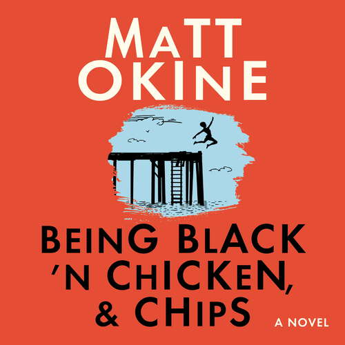 Book cover of Being Black 'n Chicken, and Chips