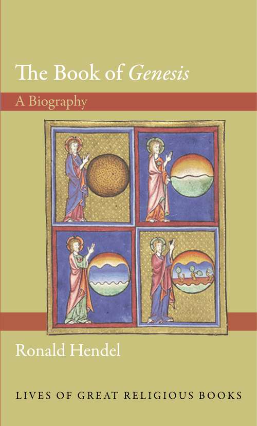 Book cover of The Book of Genesis: A Biography (Lives of Great Religious Books #14)