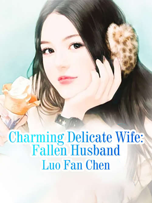Book cover of Charming Delicate Wife: Volume 10 (Volume 10 #10)