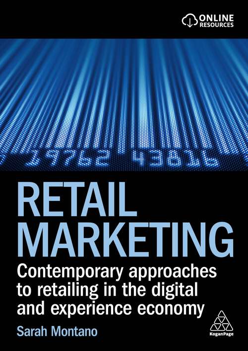 Book cover of Retail Marketing: Contemporary Approaches to Retailing in the Digital and Experience Economy (1)