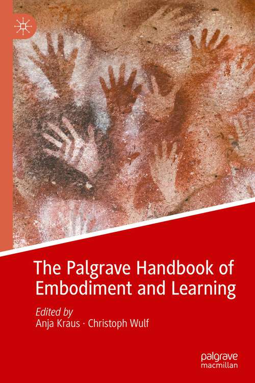 Book cover of The Palgrave Handbook of Embodiment and Learning (1st ed. 2022)
