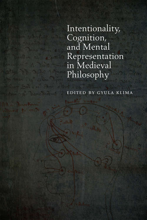 Book cover of Intentionality, Cognition, and Mental Representation in Medieval Philosophy