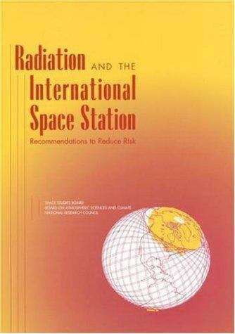 Book cover of Radiation and the International Space Station: Recommendations to Reduce Risk