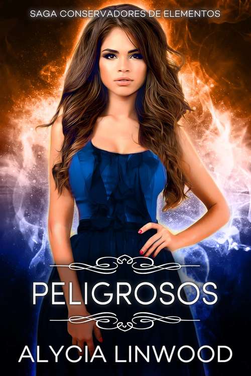 Book cover of Peligrosos - Conservadores de elementos 1
