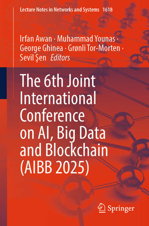 Book cover of The 6th Joint International Conference on AI, Big Data and Blockchain (Lecture Notes in Networks and Systems #1618)