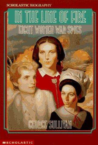 Book cover of In the Line of Fire: Eight Women War Spies