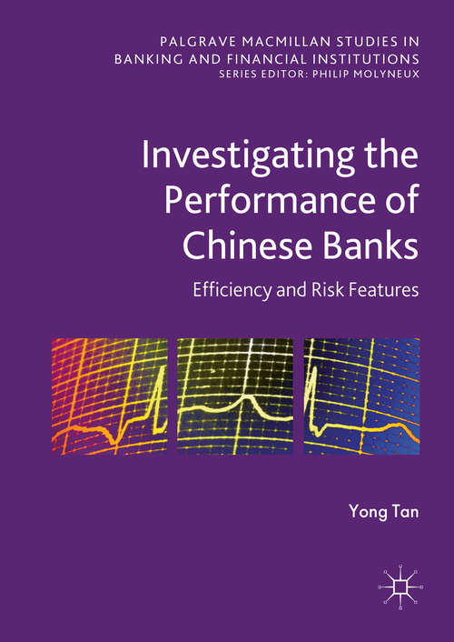 Investigating the Performance of Chinese Banks: Efficiency and Risk Features