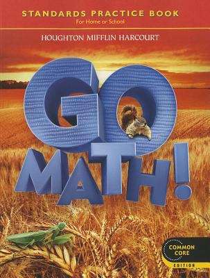 Book cover of Go Math! Grade 2, Standards Practice Book for Home or School