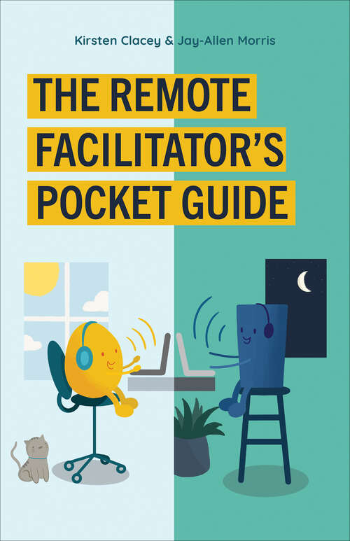 Book cover of The Remote Facilitator's Pocket Guide: How Local Businesses Are Beating the Global Competition