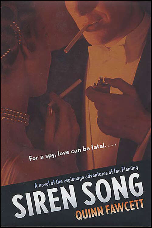Book cover of Siren Song: A Novel of the Espionage Adventures of Ian Fleming