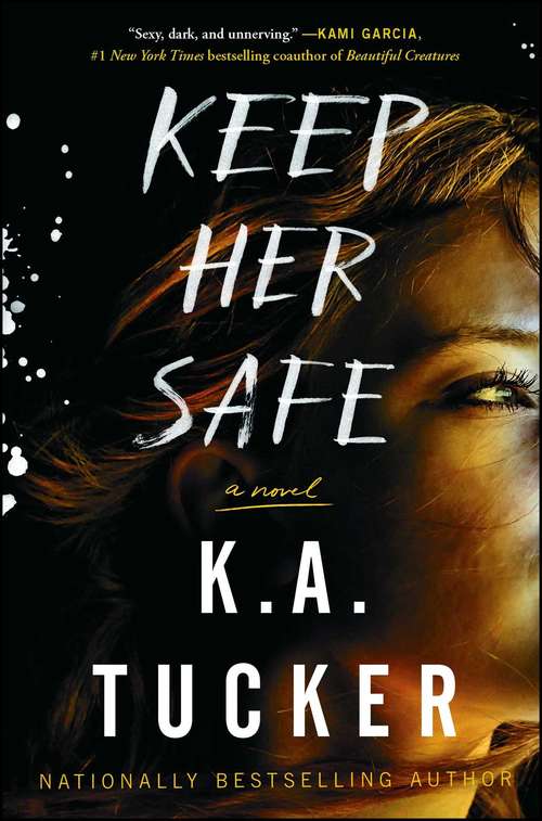 Book cover of Keep Her Safe: A Novel