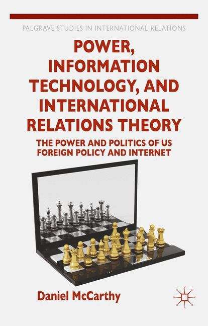 Book cover of Power, Information Technology, and International Relations Theory