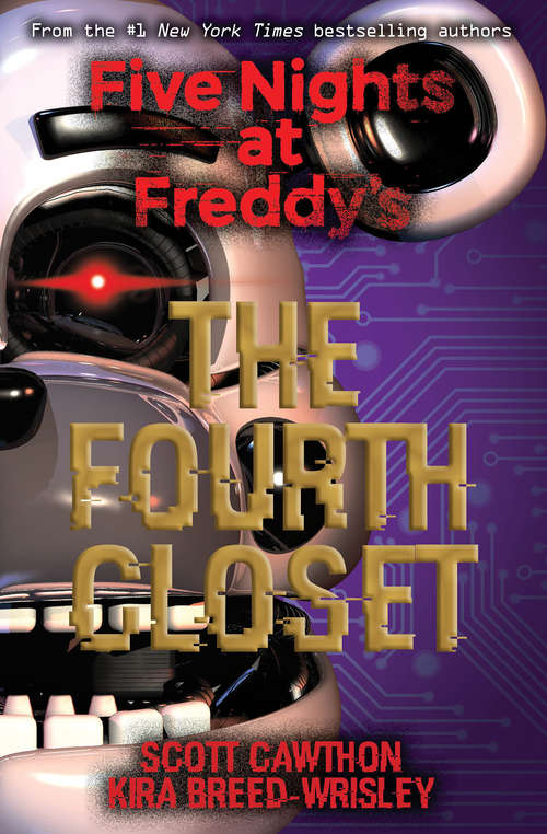 Book cover of The Fourth Closet: The Fourth Closet (Five Nights At Freddy's #3)