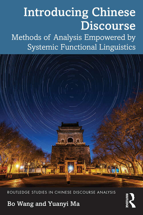 Book cover of Introducing Chinese Discourse: Methods of Analysis Empowered by Systemic Functional Linguistics (1) (Routledge Studies in Chinese Discourse Analysis)