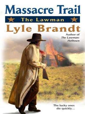 Book cover of The Lawman: Massacre Trail (Lawman Series #4)