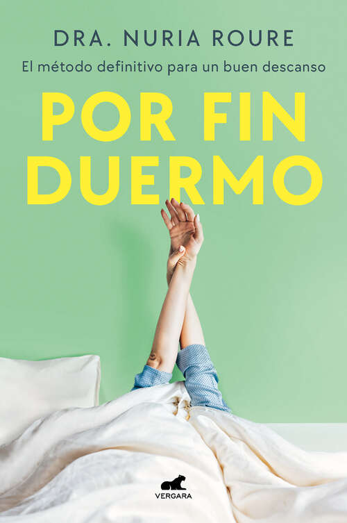 Book cover of Por fin duermo: El método definitivo para un buen descanso