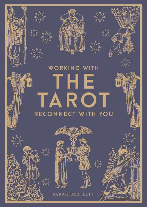 Book cover of Working with the Tarot: Reconnect with you (Godsfield Working With)