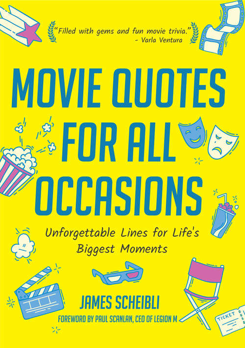 Book cover of Movie Quotes for All Occasions: Unforgettable Lines for Life's Biggest Moments