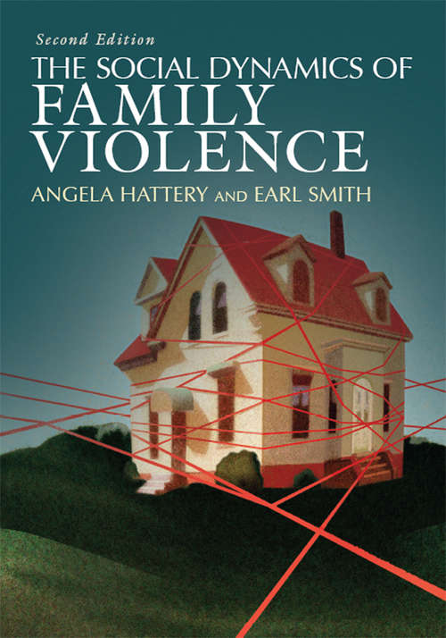 Book cover of The Social Dynamics of Family Violence: The Soical Dynamics Of Intimate Partner Violence