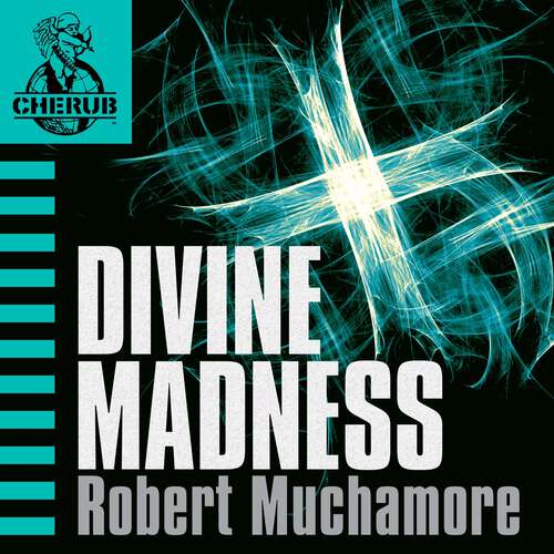 Book cover of Divine Madness: Book 5 (CHERUB #5)