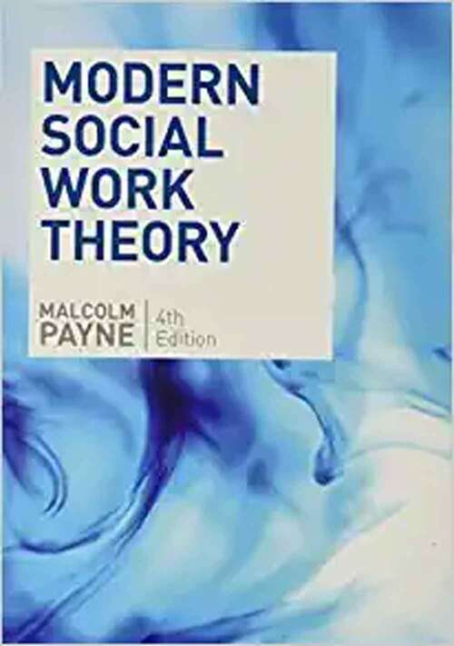 Book cover of Modern Social Work Theory (Fourth Edition)