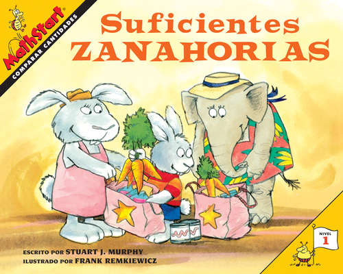 Suficientes zanahorias: Just Enough Carrots (Spanish Edition) (MathStart 1)