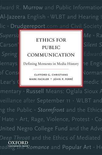 Ethics for Public Communication: Defining Moments in Media History