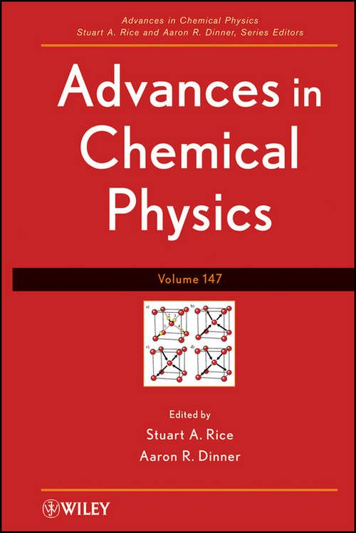 Advances in Chemical Physics (Advances in Chemical Physics #316)
