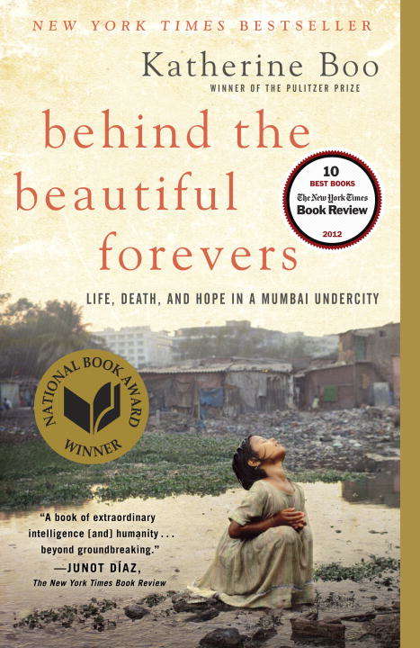 Book cover of Behind the Beautiful Forevers: Life, death, and hope in a Mumbai undercity