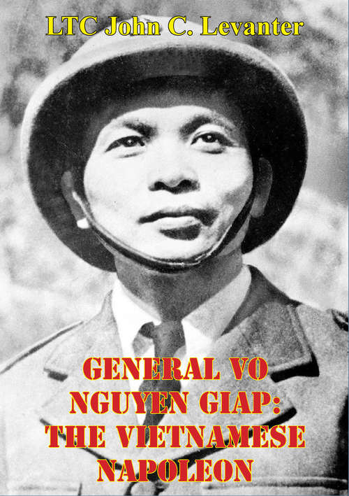 Book cover of General Vo Nguyen Giap: The Vietnamese Napoleon