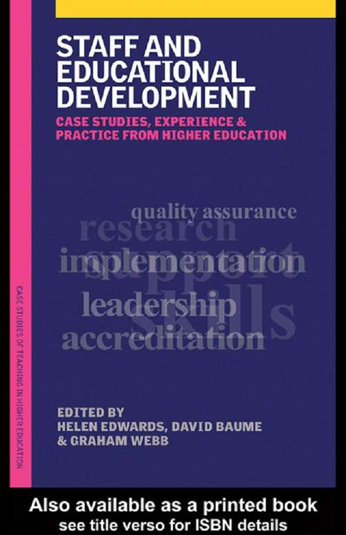 Staff and Educational Development: Case Studies, Experience and Practice (Case Studies of Teaching in Higher Education)