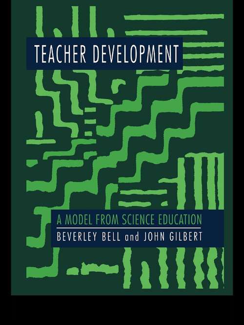 Teacher Development: A Model From Science Education