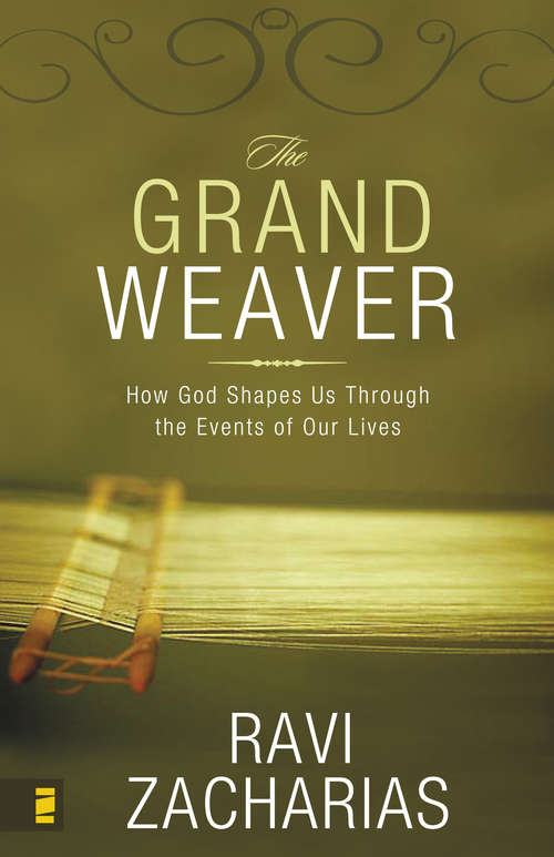 Book cover of The Grand Weaver: How God Shapes Us Through the Events of Our Lives
