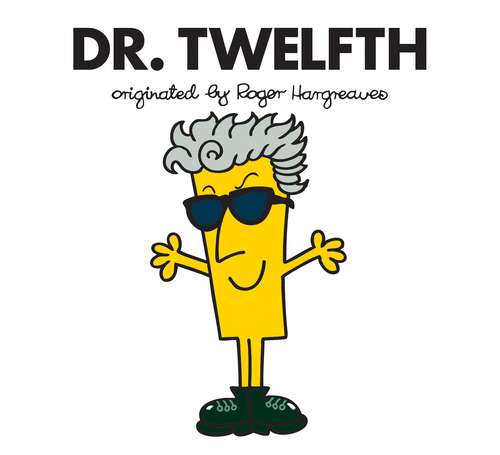 Book cover of Dr. Twelfth (Doctor Who / Roger Hargreaves)