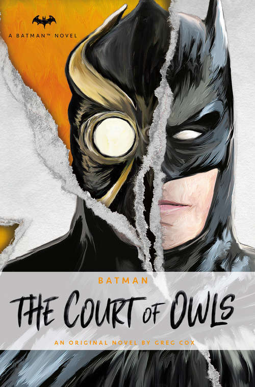 DC Comics novels - Batman: An Original Prose Novel by Greg Cox