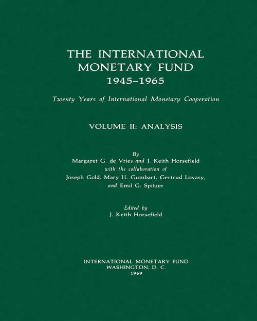 The International Monetary Fund 1945-1965
