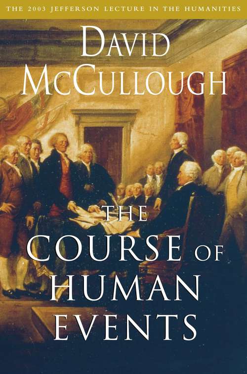 Book cover of The Course of Human Events: The 2003 Jefferson Lecture in the Humanities