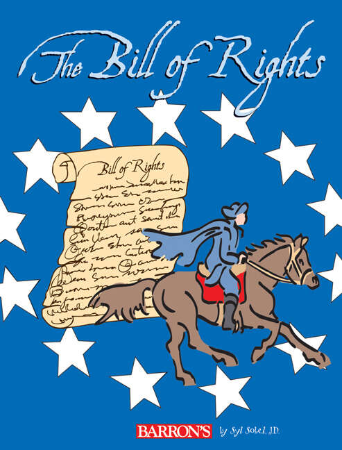 Book cover of The Bill of Rights: Protecting Our Freedom Then and Now