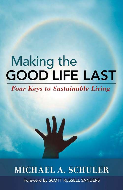 Book cover of Making the Good Life Last