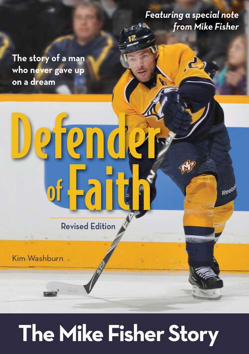 Book cover of Defender of Faith, Revised Edition: The Mike Fisher Story (ZonderKidz Biography)
