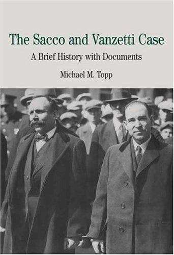 Book cover of The Sacco and Vanzetti Case: A Brief History with Documents