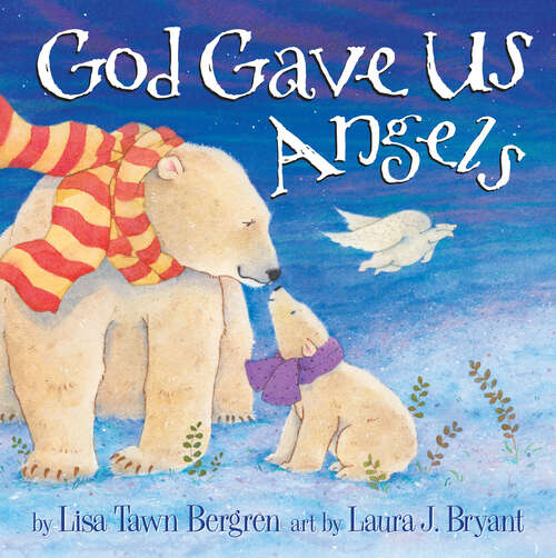 Book cover of God Gave Us Angels