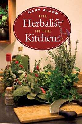 Book cover of The Herbalist in the Kitchen (The Food Series)