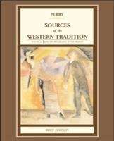 Sources of the Western Tradition: From the Renaissance to the Present, Brief Edition