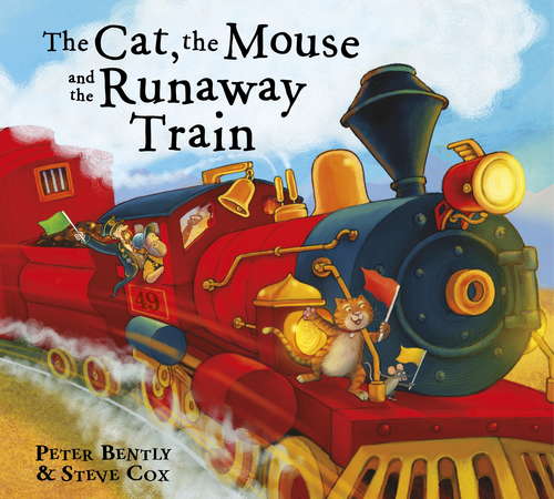 Book cover of The Cat and the Mouse and the Runaway Train