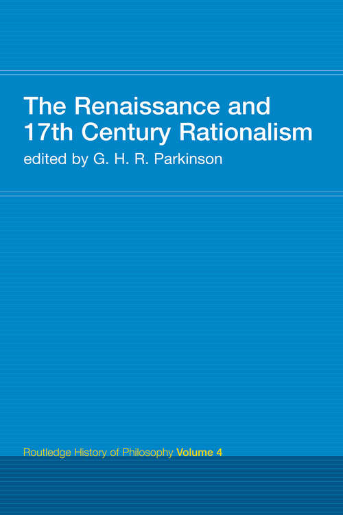 Book cover of The Renaissance and 17th Century Rationalism: Routledge History of Philosophy Volume 4 (Routledge History Of Philosophy Ser.)